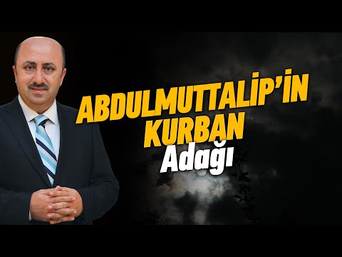 Hz. Muhammed'in Babası Abdullah Neden Kurban Olarak Adandı  | Ömer Döngeloğlu