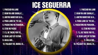 Ice Seguerra Greatest Hits 2024 - Pop Music Mix - Top 10 Hits Of All Time