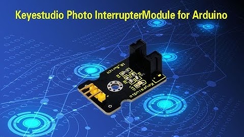30 in 1: keyestudio Photo Interrupter Module for Arduino