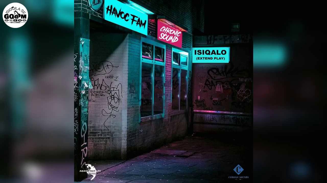 Havoc Fam & Chronic Sound-Lengoma