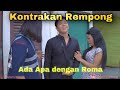 Download Lagu ADA APA DENGAN ROMA || KONTRAKAN REMPONG EPISODE 377