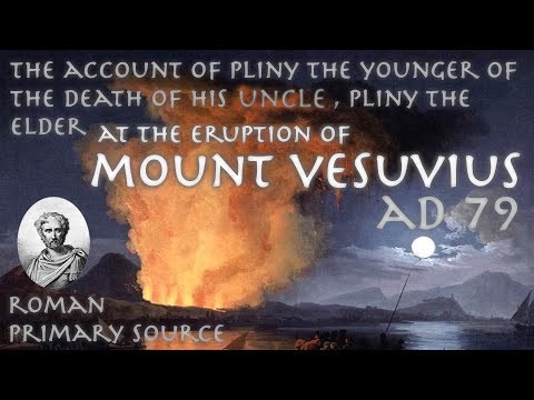 First-Hand Account of the Destruction of Pompeii // Pliny The Younger, Primary Source