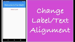 Step 3 | Text Alignment in Xamarin Forms | Mobile App Development