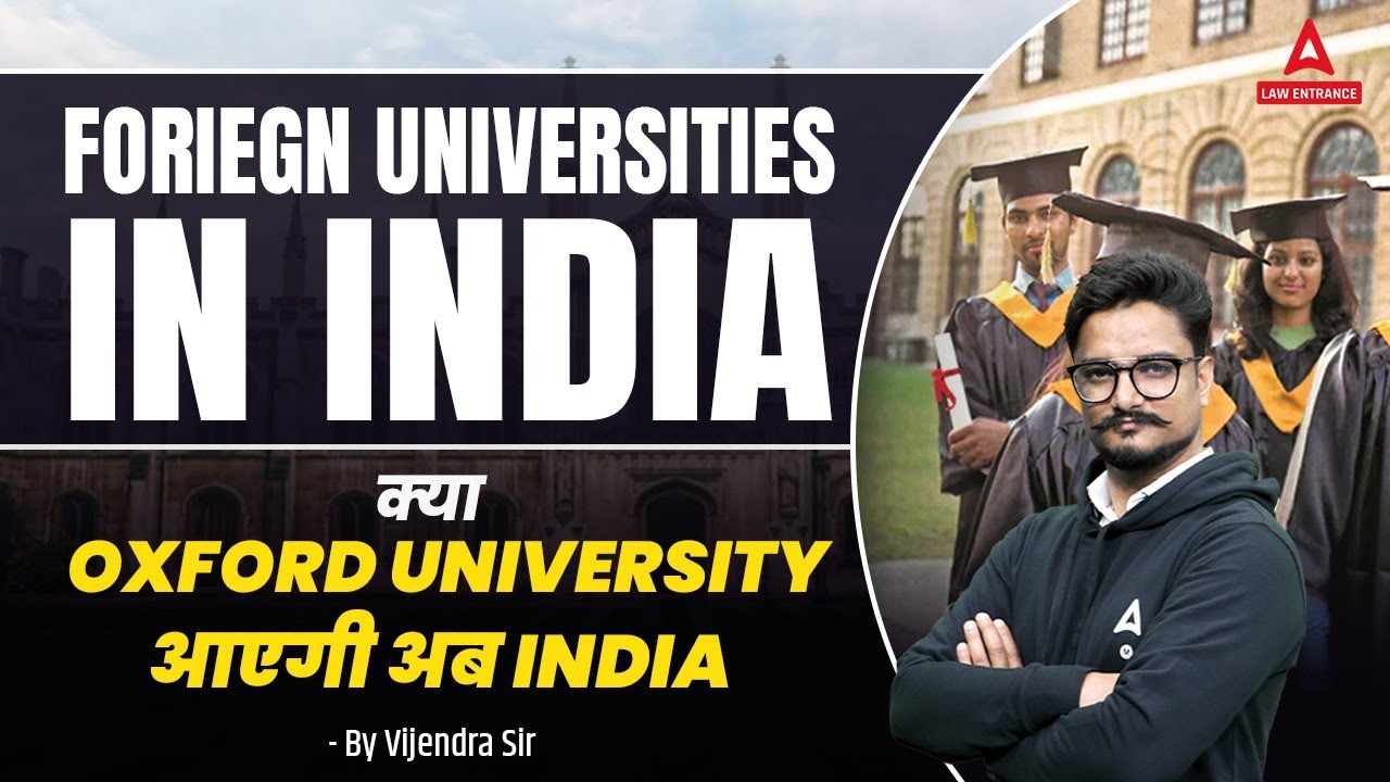 Will Prestigious Foreign Universities Set Up Their Campuses In India ...