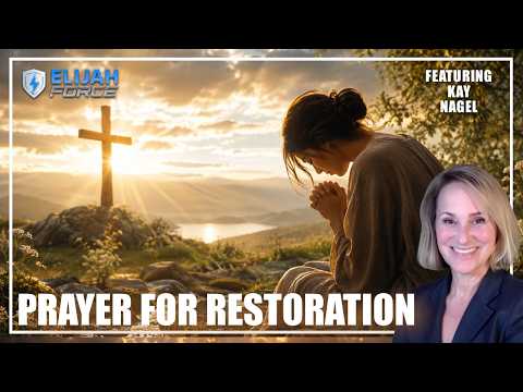 Praying For Restoration - Kay Nagel