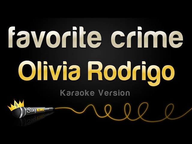 Olivia Rodrigo - favorite crime (Karaoke Version) class=