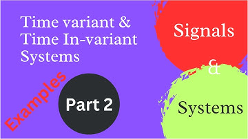 Examples for Time Variant and Time Invariant Systems: Signals & Systems:Gate| IES| ISRO|TRANSC|GENCO