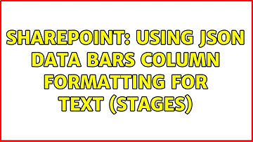 Sharepoint: Using JSON data bars Column formatting for text (stages)