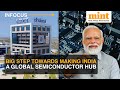 Indias first semiconductor fabrication plant in dholera gujarat may churn out first chip by 2026