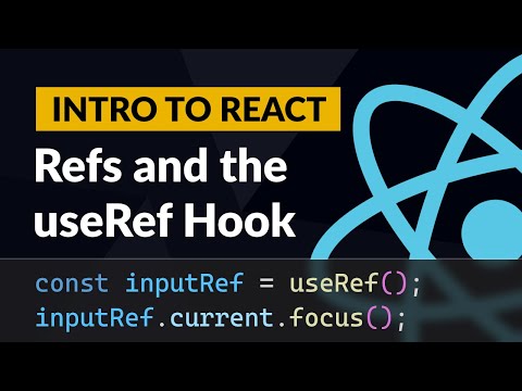 React Refs and the useRef Hook - Introduction to React #6