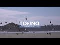 Tofino: Your Journey Begins Here (Destination BC)