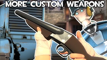 [TF2 MvM] The ULTIMATE World Of Custom Weapons In MvM