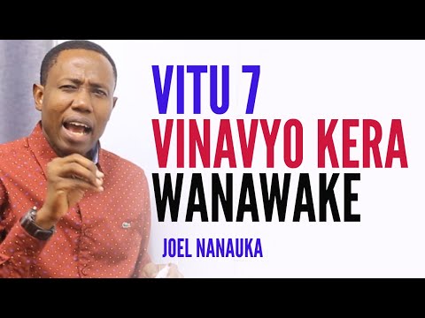 Vitu Vinavyowakera  Wanawake - Joel Nanauka