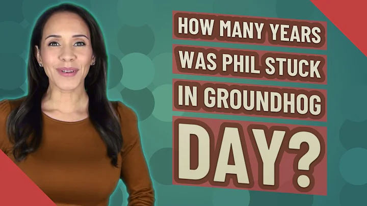 How many years was Phil stuck in Groundhog Day?