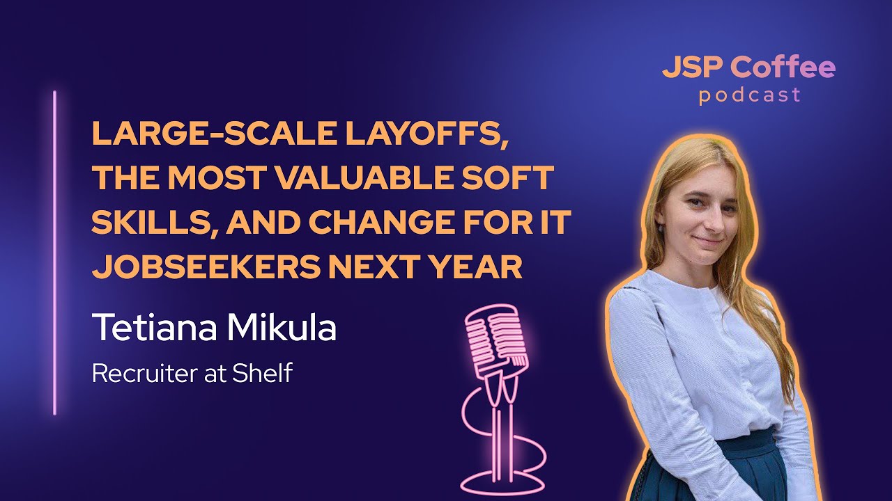 What soft skills to develop in 2023 to get a great job in IT - JSP Coffee Podcast