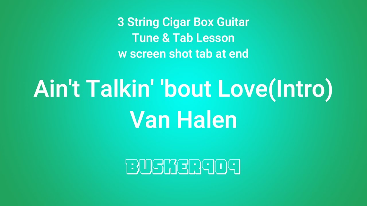 Ain't Talkin' 'Bout Love - Van Halen (intro) "No Chat Tune & Tab" Lesson - 3 String Cigar Box Guitar