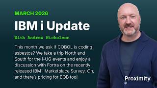 IBM i Update: March 2026 - Is COBOL the asbestos of programming languages?