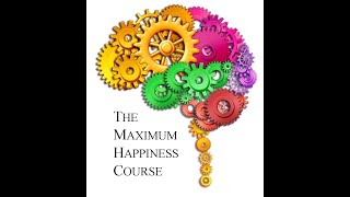 The Maximum Happiness Course Introduction 2023