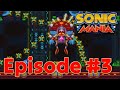 TIME TO FIND ALL THE SECRETS!! - Sonic Mania Episode 3