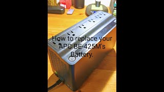 How To Replace Your APC [BE-425M's] Battery!