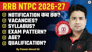 RRB NTPC 2026-27 | RRB NTPC New Vacancy 2026 | RRB NTPC Syllabus, Exam Pattern, Age & Qualification