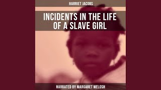 Chapter 197 - Incidents in the Life of a Slave Girl