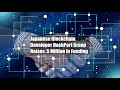 Blockchain Innovator HashPort Secures $85 Million Investment Blockchain Innovator HashPort Secures $85 Million Investment