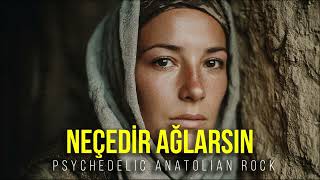 Neçedir Ağlarsın Psychedelic Anatolian Rock Cover