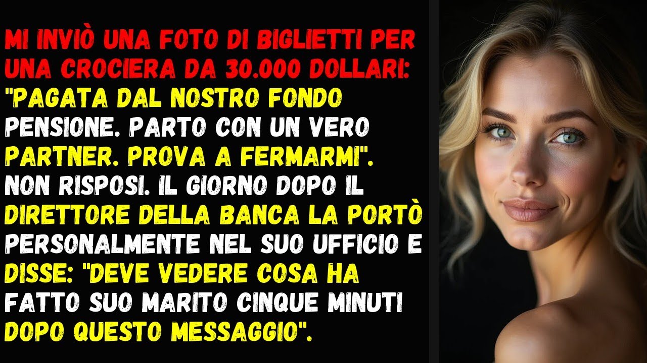 Mi inviò una foto di biglietti per una crociera da 30.000 dollari: 