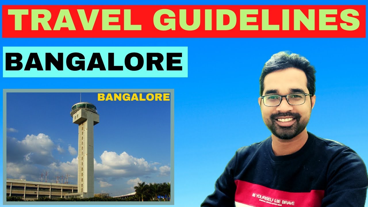 travel guidelines bangalore