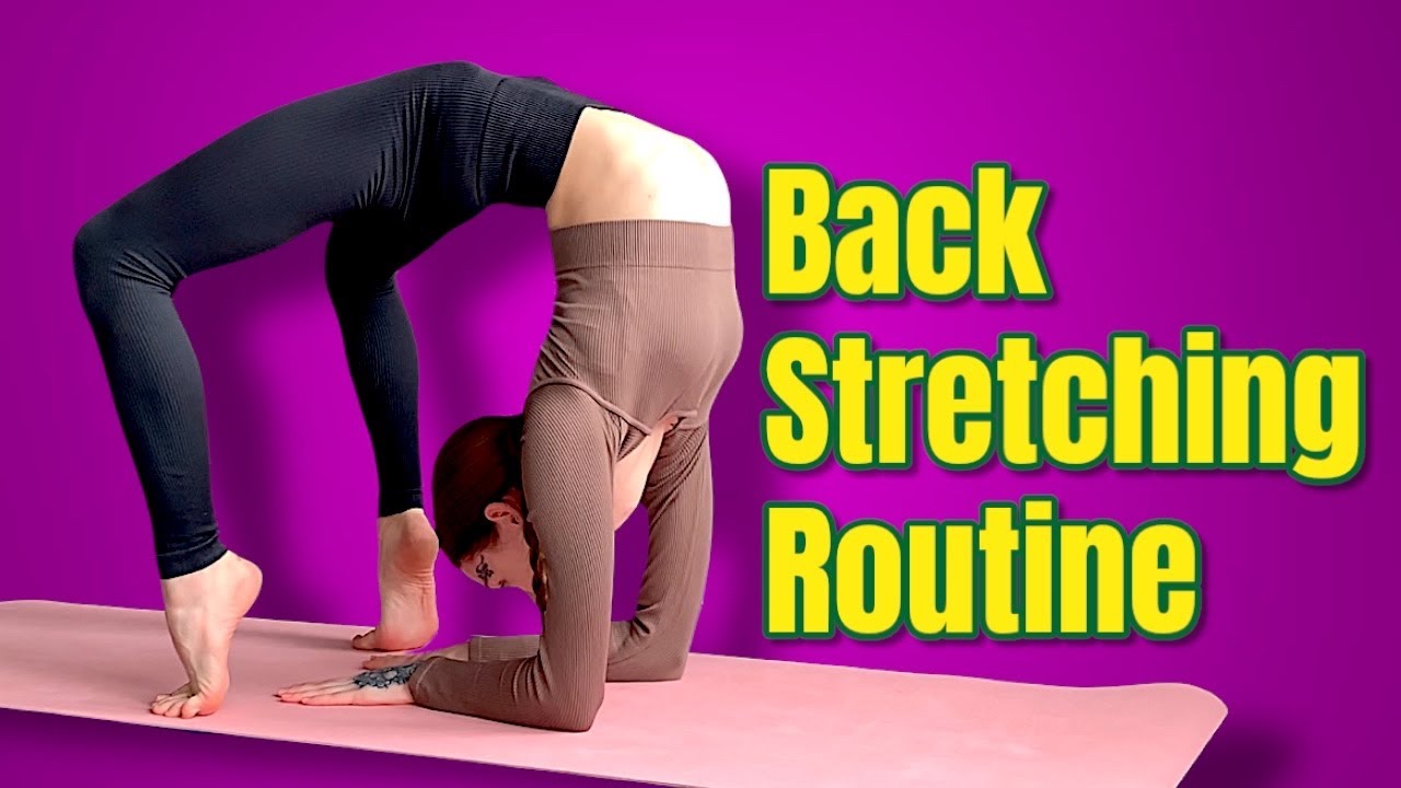 Best Back Stretching Routine – Improve Flexibility & Relieve Pain ...