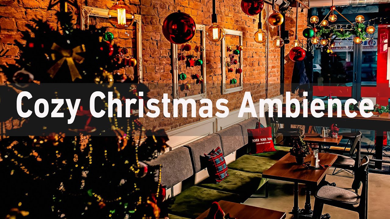 Cozy Christmas Coffee Shop Ambience with Instrumental Christmas Jazz Music - Christmas Carol Jazz