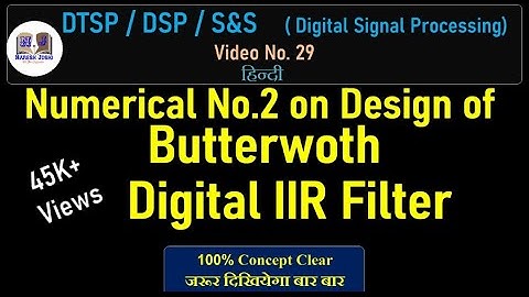 Problem on Design of Butterworth Digital IIR Filter  #DTSP #DSP #Butterworth #IIRfilter