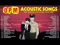 The Best Of OPM Acoustic Love Songs 2022 Playlist - Top Tagalog Acoustic Songs Cover Of All Time