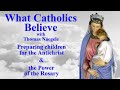 Preparing children for the Antichrist & the Power of the Rosary