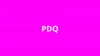 what is the meaning of PDQ