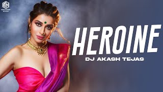 Heroine (Remix) | DJ Akash Tejas | Bhojpuri Mix | NeelKamal Singh | हिरोइन