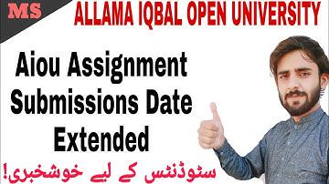 Aiou Assignment Submission Date Extended/Aiou Relexation for Students Of Spring/Autumn Semester 2020