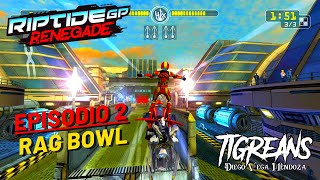 Rag Bowl (Ep.2) - RIPTIDE GP RENEGADE - TIGREANS / GAMEPLAY