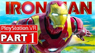IRON MAN VR Gameplay Walkthrough Part 1 [1440p HD 60FPS PS4 PRO] - No Commentary (FULL GAME)
