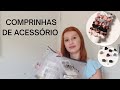 COMPRINHAS NA SHEIN MUITOS ACESSÓRIOS 😍