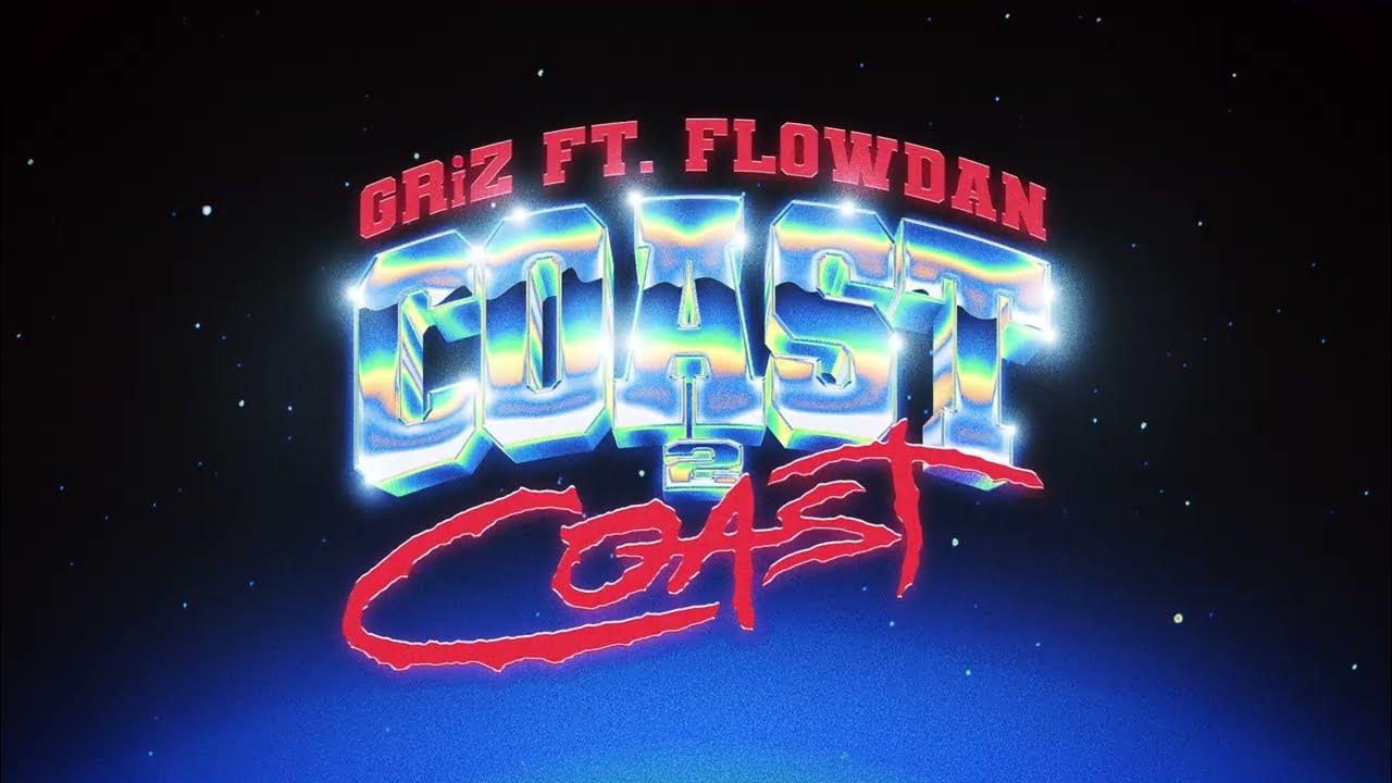 Coast 2 Coast - GRiZ (ft. Flowdan) (Official Visualizer) Coast 2 Coast - GRiZ (ft. Flowdan) (Official Visualizer)