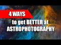 How to Become a Better Astrophotographer