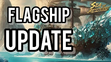 Flagship Update - Season 2 - Sea Of Conquest