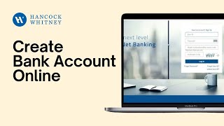How To Create Hancock Whitney Bank Account Online 2024 (Full Guide)