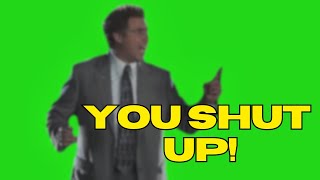 You Shut Up Will Ferrel Clip Green Screen