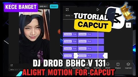 Tutorial edit video jedag jedug alight motion for capcut | dj drob bbhc paling kane sedunia