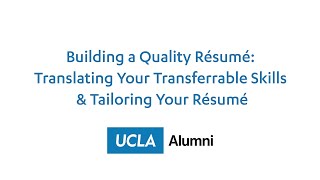 Building a Quality Résumé: Translating Your Transferrable Skills & Tailoring Your Résumé