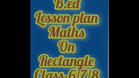 #BEd |class-6/7/8 lesson plan of maths on rectangle (aayat) #lessonplanmaths#shorts