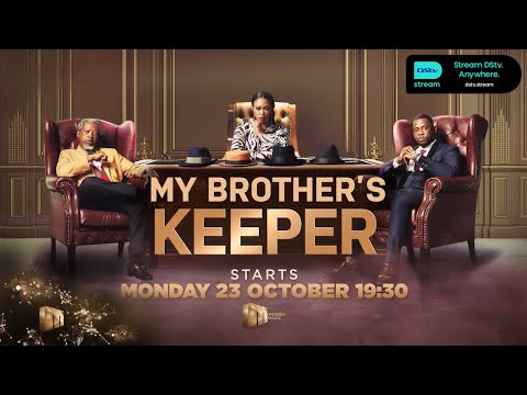 Brace yourselves for a roller-coaster ride – My Brother’s Keeper | Mzansi Magic | S1
